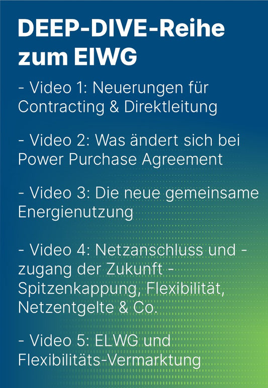 DEEP-DIVE-Video 1: ElWG: Neuerungen für Contracting und Direktleitung (ohne Mitgliedschaft)